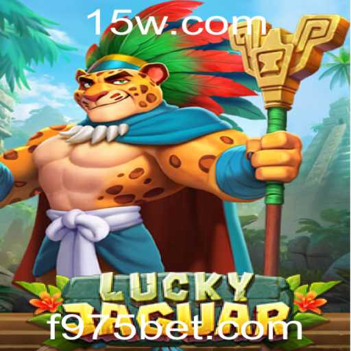 Explorando LuckyJaguar: O Jogo de Azar que Está Revolucionando com 975bet